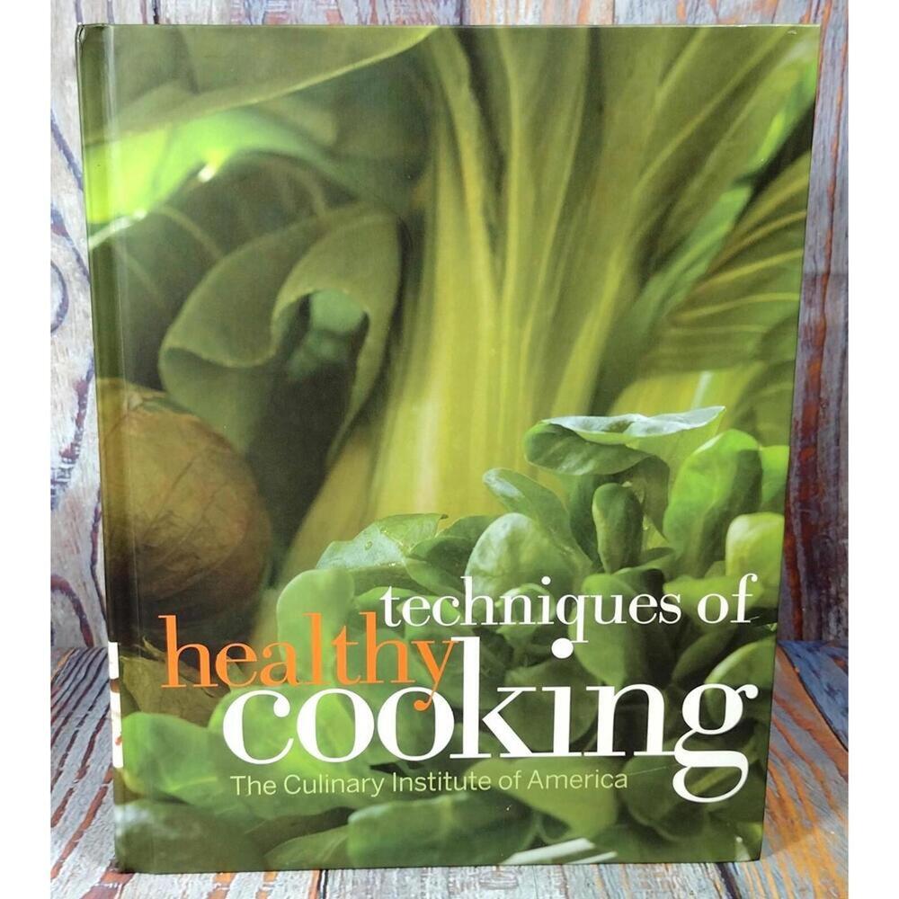 Techniques of Healthy Cooking Cookbook